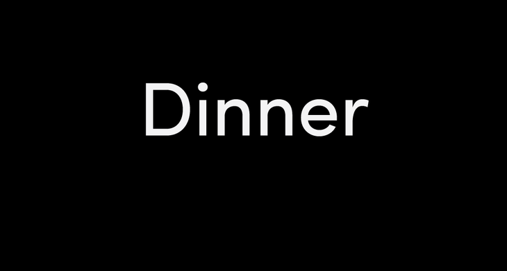 dinner None
